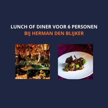Lunch of diner voor 6 personen bij Herman den Blijker